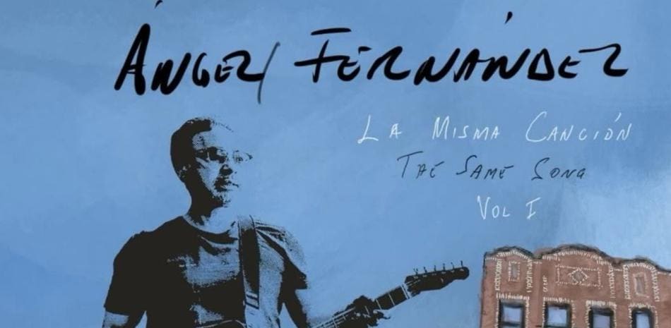 Ángel Fernández rinde tributo a sus raíces dominicanas con el álbum La misma canción